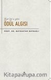 Kur’an’a Göre Ödül Algısı