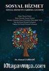 Sosyal Hizmet & Sosyal Hizmetin Tarihsel Gelişimi