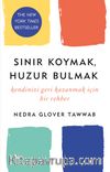 Sınır Koymak, Huzur Bulmak & Kendinizi Geri Kazanmak Için Bir Rehber