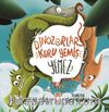 Dinozorlar Kuru Yemiş Yemez