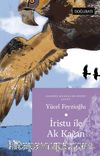 İrustu ile Ak Kağan (Altay Masalları)