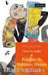 Keloğlan İle Kahkaha Hanım / Anadolu Masalları 7