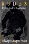 Kudüs & İnsanlığın İmtihan Kapısı