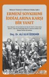 Ermeni Soykırımı İddialarına Karşı Bir Yanıt  & Bilimsel Yönteme ve Bilimsel Ahlaka Aykırı