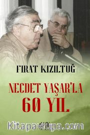 Necdet Yaşar’la 60 Yıl