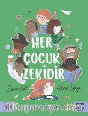 Her Çocuk Zekidir