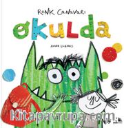 Renk Canavarı Okulda