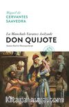 La Manchalı Yaratıcı Asilzade Don Quijote (Ciltli)