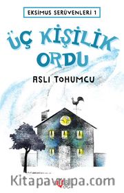 Eksimus Serüvenleri -1 <br /> Üç Kişilik Ordu