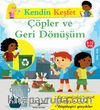 Kendin Keşfet / Çöpler ve Geri Dönüşüm