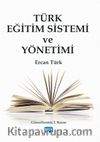 Türk Eğitim Sistemi ve Yönetimi