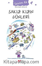 Sakız Kızın Günleri