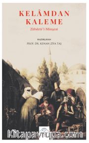 Kalemden Kelama - Zübdetü’l-Münşeat