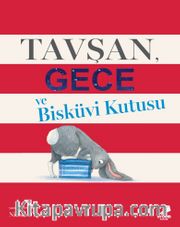 Tavşan, Gece ve Bisküvi Kutusu