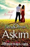 Sensiz Olmaz Aşkım