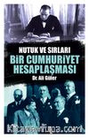 Bir Cumhuriyet Hesaplaşması & Nutuk ve Sırları