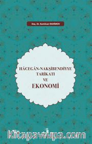 Hacegan-Nakşibendiyye Tarikatı ve Ekonomi