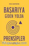Başarıya Giden Yolda Prensipler