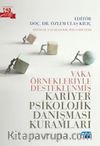 Vaka Örnekleriyle Desteklenmiş Kariyer Psikolojik Danışması Kuramları