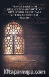 Yunus Emre’nin Risaletü’n-Nushiye ve Divan’ının Vahit Paşa 2 (3365-5) Nüshası