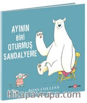 Ayının Biri Oturmuş Sandalyeme