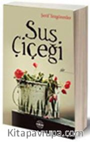Sus Çiçeği