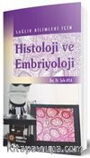 Sağlık Bilimleri İçin Histoloji ve Embriyoloji