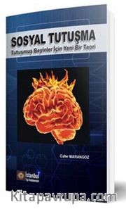 Sosyal Tutuşma <br /> Tutuşmuş Beyinler İçin Yeni Bir Teori