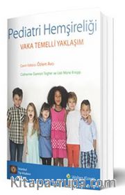 Pediatri Hemşireliği <br /> Vaka Temelli Yaklaşım