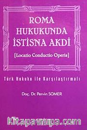 Roma Hukukunda İstisna Akdi