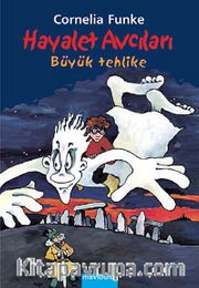 Hayalet Avcıları -4 Büyük Tehlike