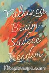 Yalnızca Benim Sadece Kendim