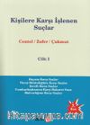Kişilere Karşı İşlenen Suçlar Cilt:1