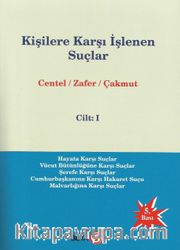 Kişilere Karşı İşlenen Suçlar Cilt:1