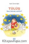 Tülüş & Sen Böcek Misin?