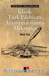 Klasik Türk Edebiyatı Araştırmacılarına Mektuplar