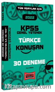 2022 KPSS Tüm Adaylar İçin Genel Yetenek Türkçe Konuşan 30 Deneme
