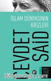 İslam Dünyasının Krizleri