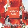 Atatürk Gibi
