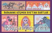 Babaanne Göçmen Kuş’tan Kartlar 