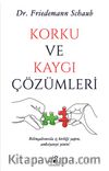 Korku ve Kaygı Çözümleri