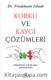 Korku ve Kaygı Çözümleri