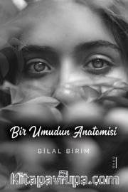 Bir Umudun Anatomisi