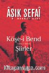 Köşe-i Bend (Tarz-ı Sefaî) Şiirler