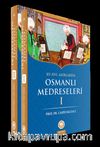 XV-XVI. Yüzyıllarda Osmanlı Medreseleri (2 Cilt Takım)