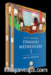 XV-XVI. Yüzyıllarda Osmanlı Medreseleri (2 Cilt Takım)