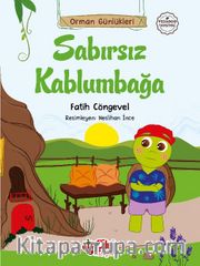 Orman Günlükleri / Sabırsız Kaplumbağa