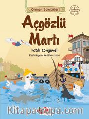 Orman Günlükleri / Açgözlü Martı