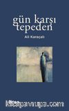 Gün Karşı Tepeden
