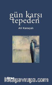 Gün Karşı Tepeden
